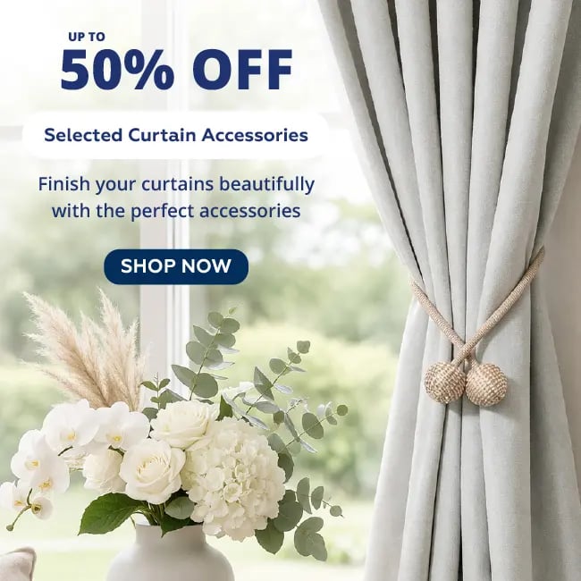 Finishing Touches - Up To 50% Off Selected Curtain Accessories This Easter